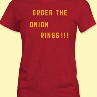 Red "ORDER THE ONION RINGS!" Shirt